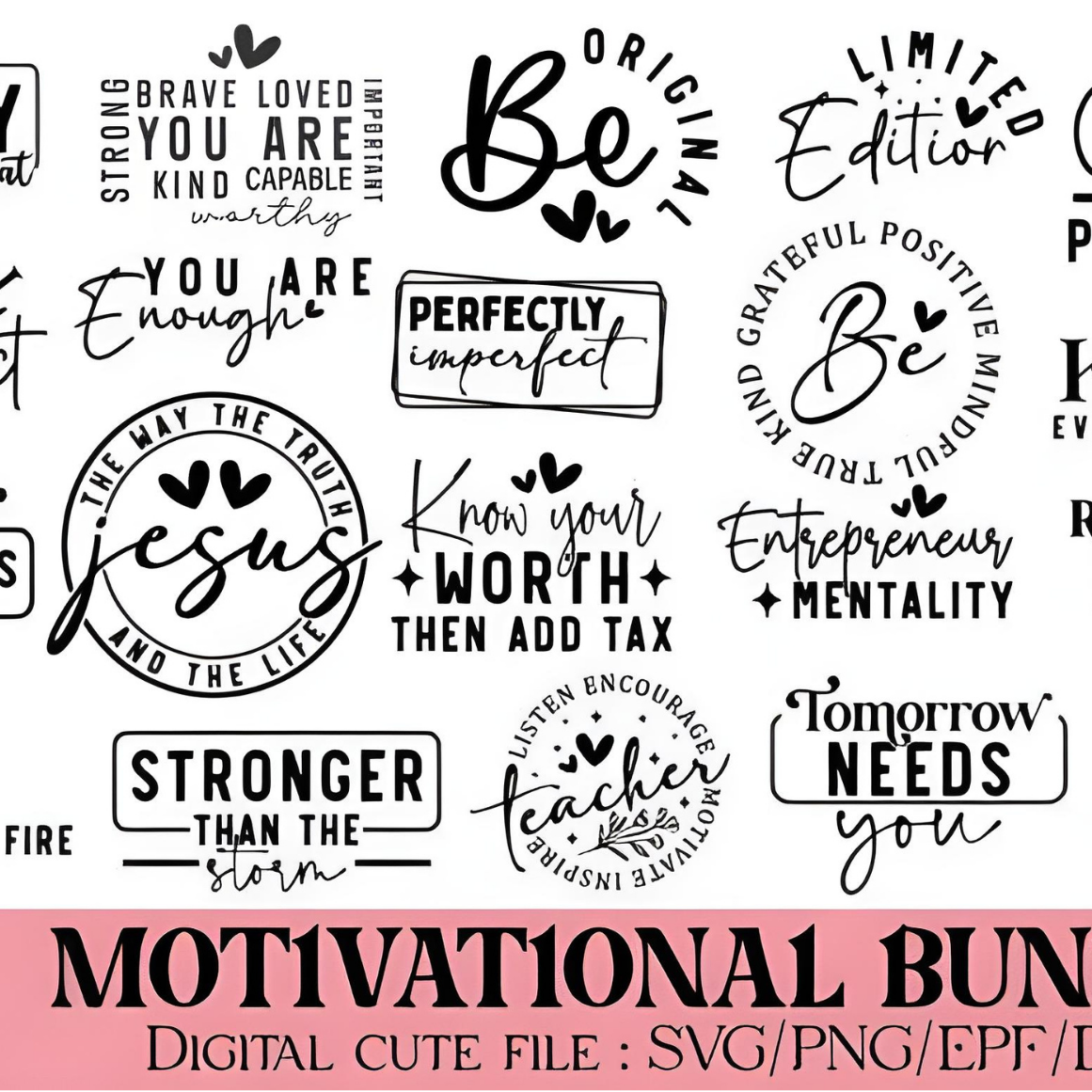 Motivational SVG Bundle | Inspirational Quotes & Hand Lettered Sayings | SVG, PNG, EPS, DXF Files for Cricut & Silhouette Projects